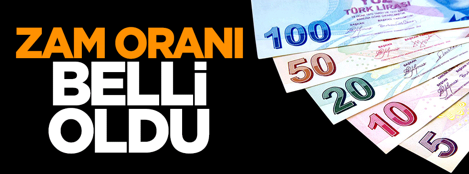 Memurun zam oranı belli oldu