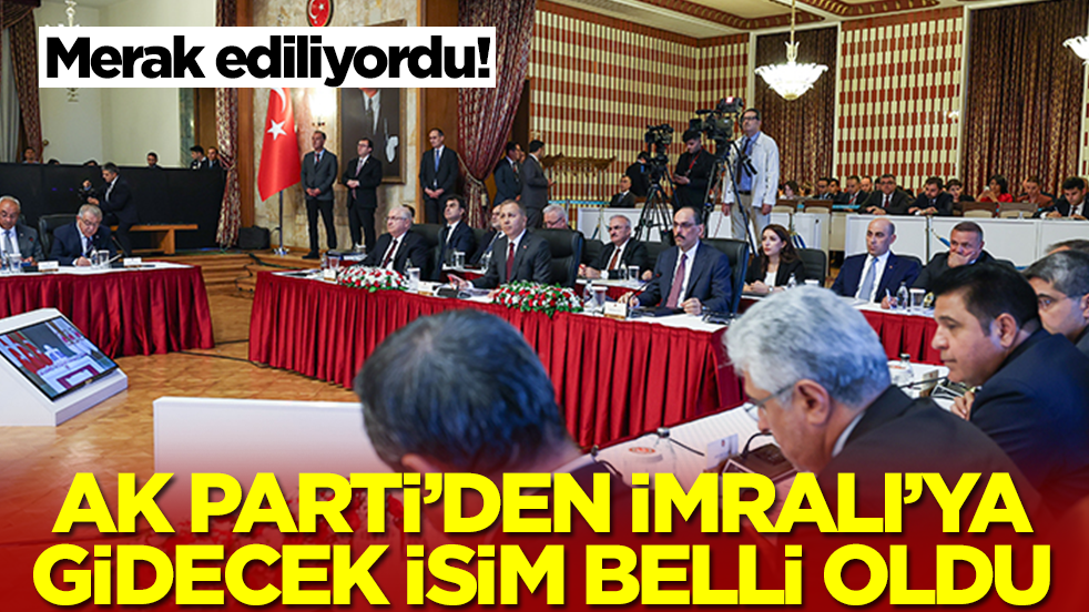 Merak ediliyordu! AK Parti'den İmralı'ya gidecek isim resmen belli oldu