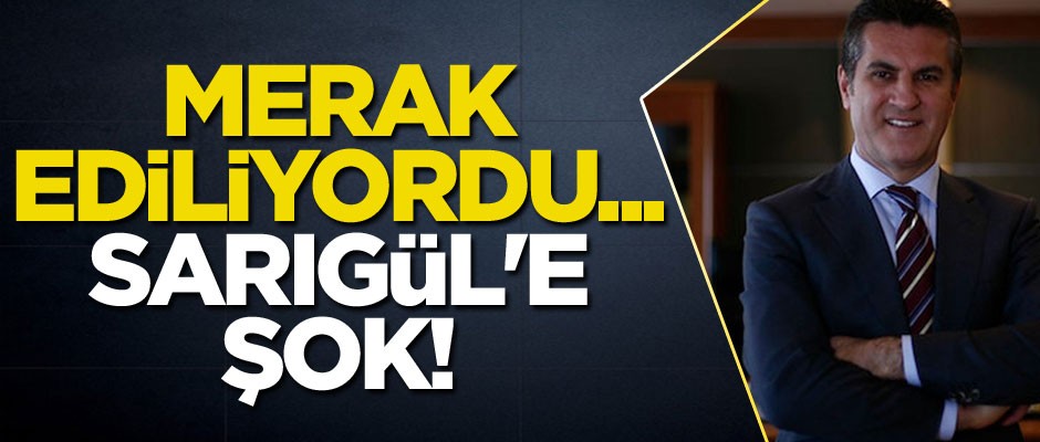 Merak ediliyordu... Sarıgül'e şok!