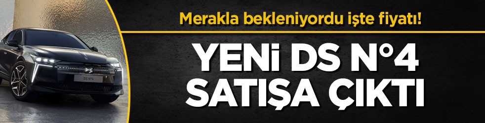 Merakla bekleniyordu işte fiyatı! Yeni DS N°4 satışa çıktı