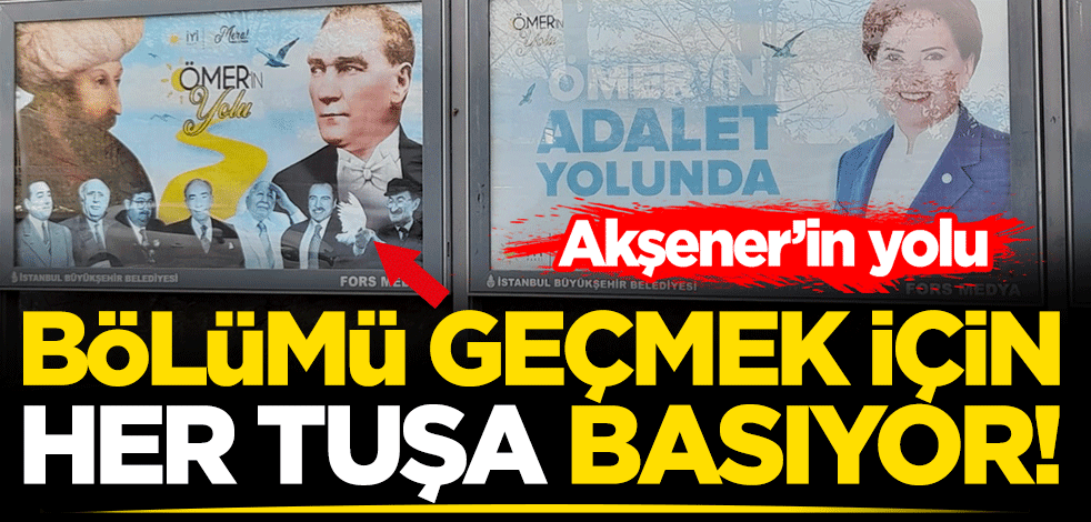 Meral Akşener tezgahını kurdu! Artık her yöne oynuyor