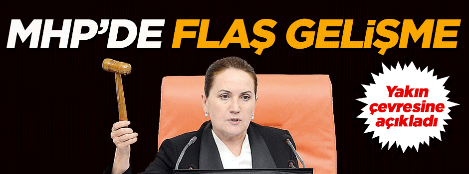 Meral Akşener yakın çevresine adaylığını açıkladı