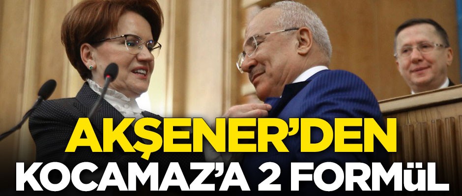 Meral Akşener'den Burhanettin Kocamaz'a 2 formül