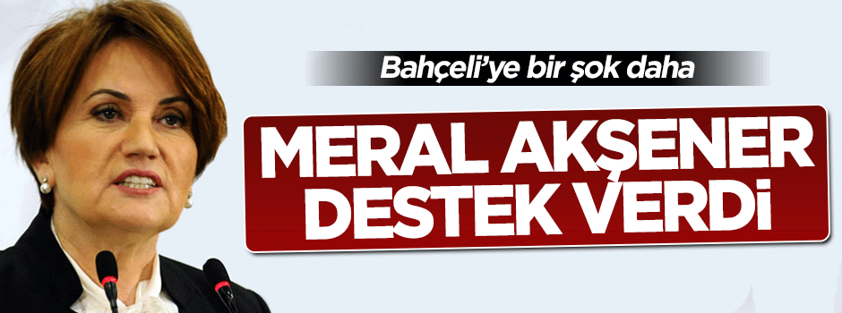 Meral Akşener'den Ümit Özdağ'a destek