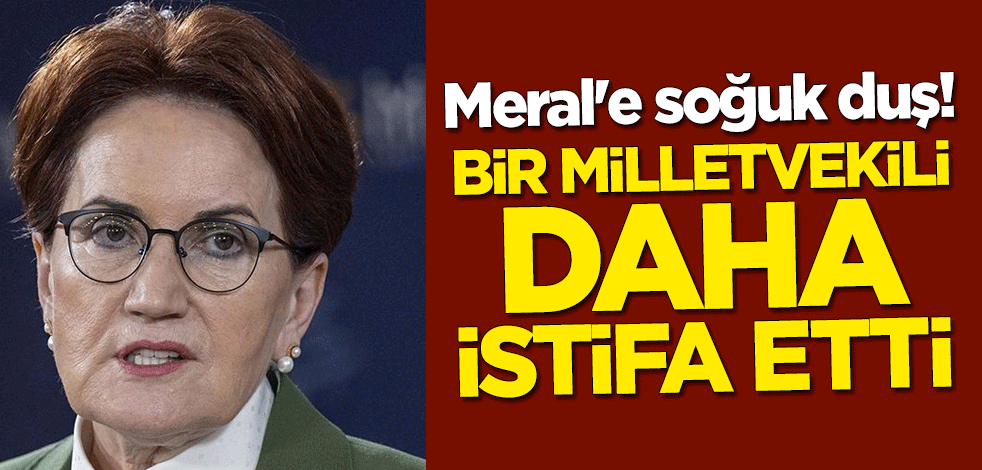 Meral Akşener'e soğuk duş! İYİ Parti Ankara Milletvekili Adnan Beker istifa etti