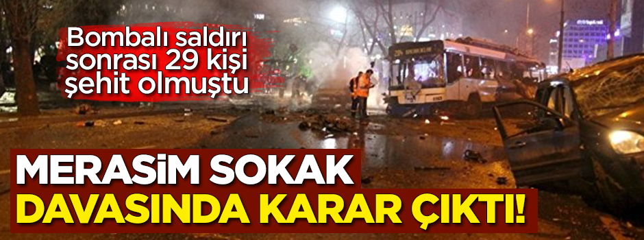 Merasim Sokak davasında karar çıktı!