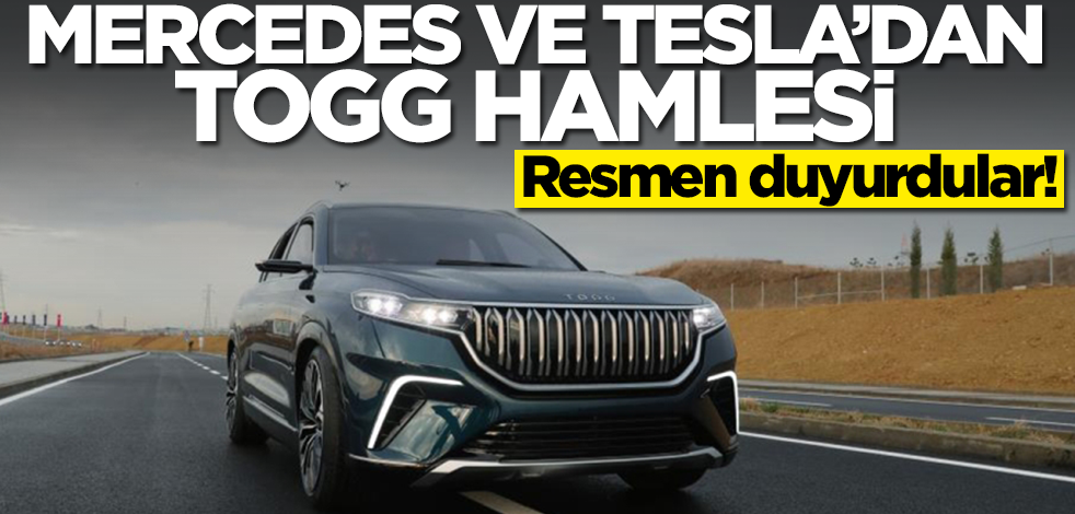 Mercedes ve Tesla'dan TOGG hamlesi! Resmen ilan ettiler