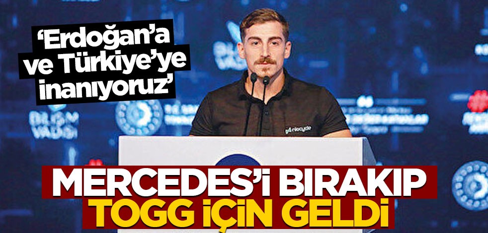 Mercedes'i bırakıp TOGG için geldi! "Erdoğan'a inanıyoruz"