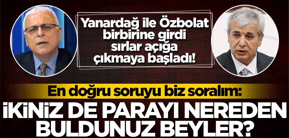 Merdan Yanardağ ile Durdu Özbolat birbirine girdi, sırlar açığa çıkmaya başladı! Parayı nereden buldunuz beyler?