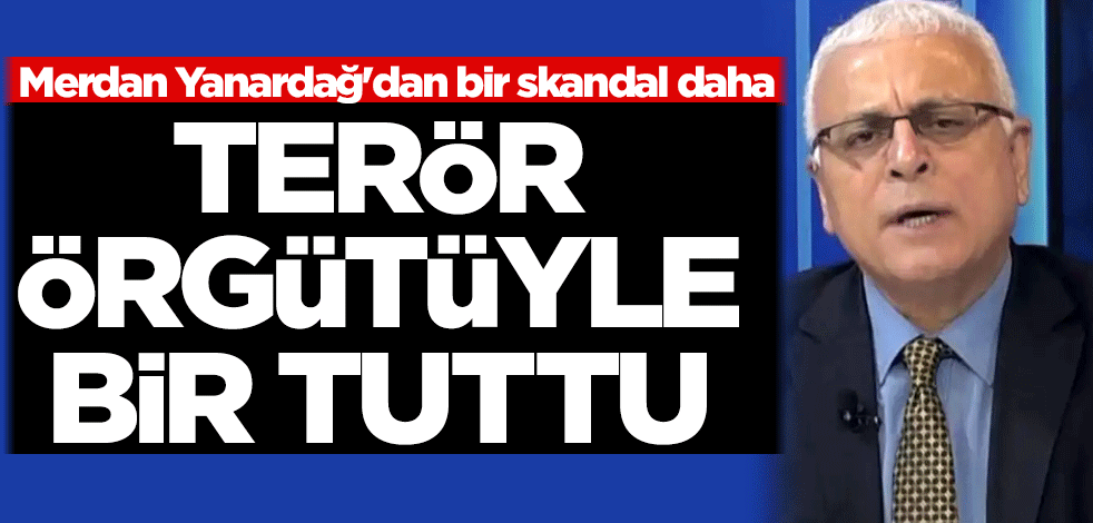 Merdan Yanardağ'dan bir skandal daha! Terör örgütüyle bir tuttu