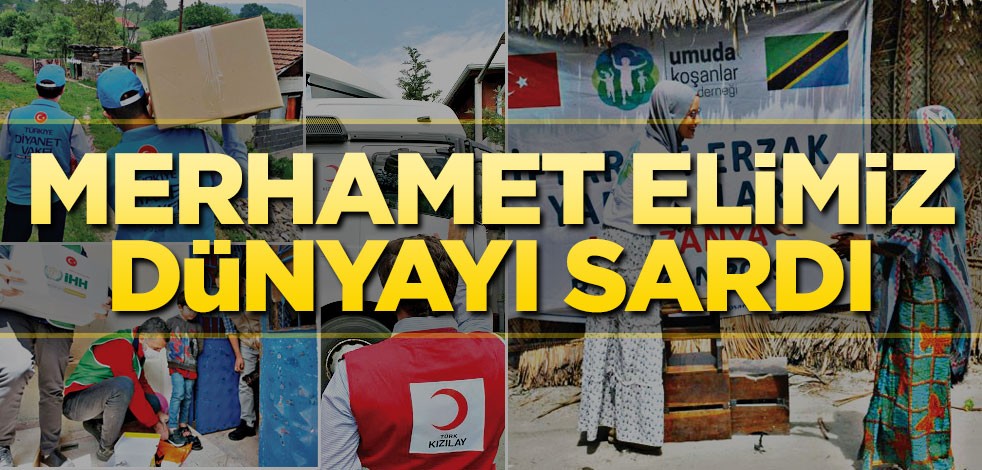 Merhamet elimiz dünyayı sardı