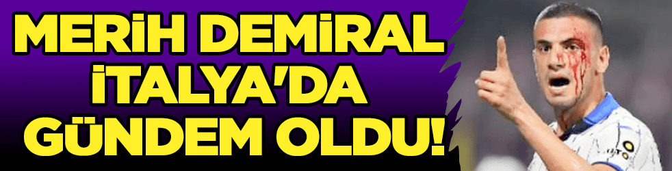 Merih Demiral, İtalya'da gündem oldu!
