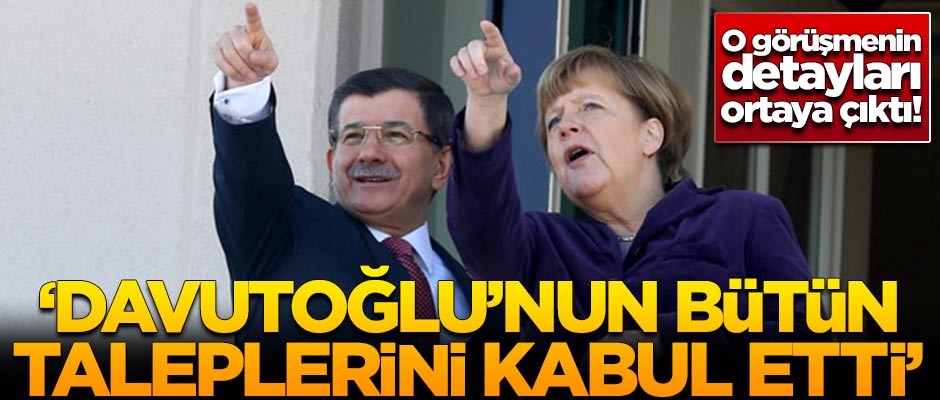 Merkel-Ahmet Davutoğlu görüşmesinin detayları ortaya çıktı