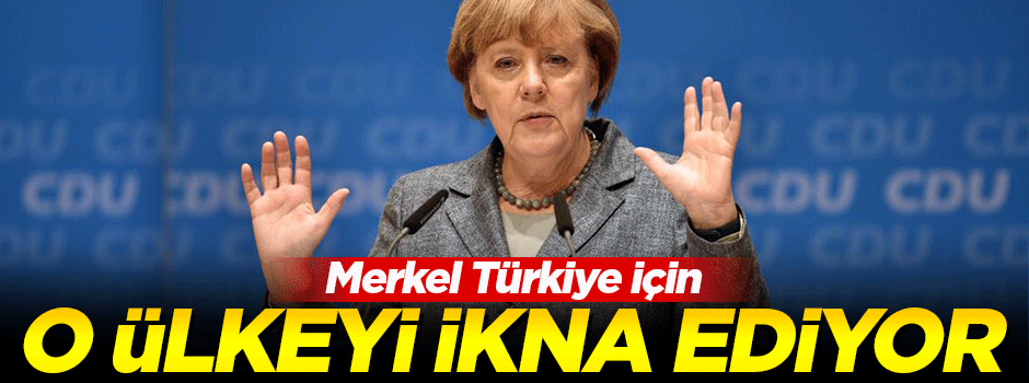 ‘Merkel İtalya’ya Türkiye için baskı yaptı’