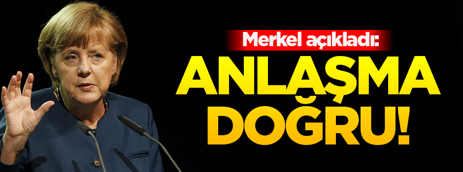 Merkel: Türkiye - AB anlaşması doğru