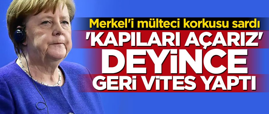 Merkel'den flaş Türkiye açıklaması