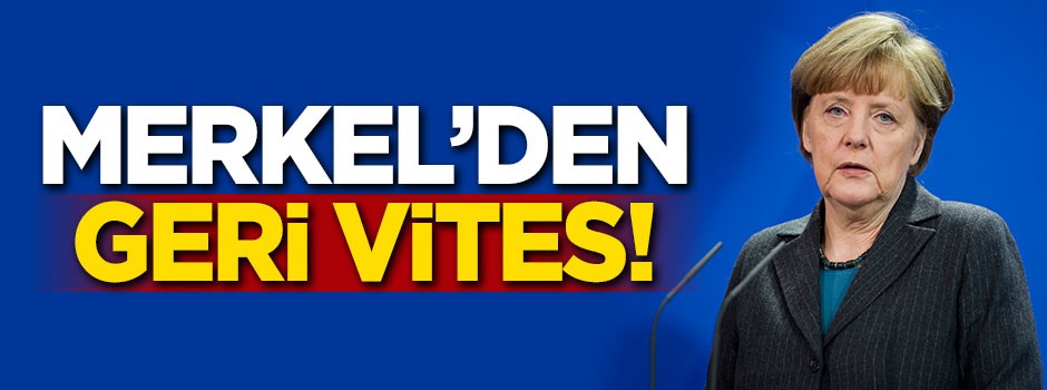 Merkel'den geri vites!