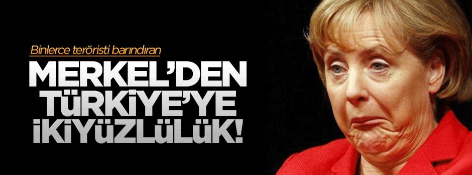Merkel'den ikiyüzlülük!
