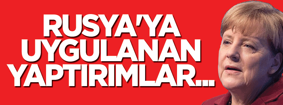 Merkel'den Rusya'ya yaptırım açıklaması