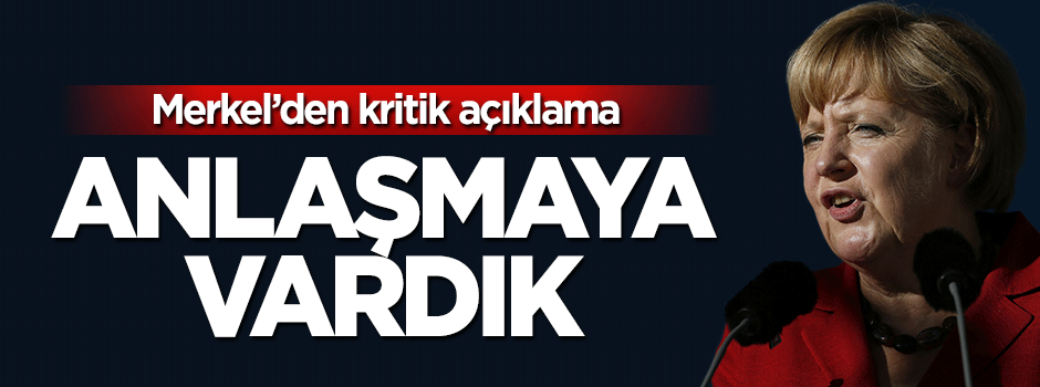 Merkel'den sığınmacı açıklaması