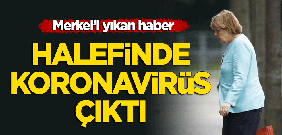 Merkel'i yıkan haber! Halefinde koronavirüs çıktı
