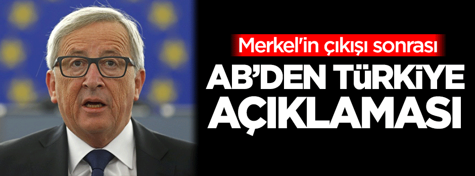 Merkel'in çıkışı sonrası AB'den 'Türkiye' açıklaması