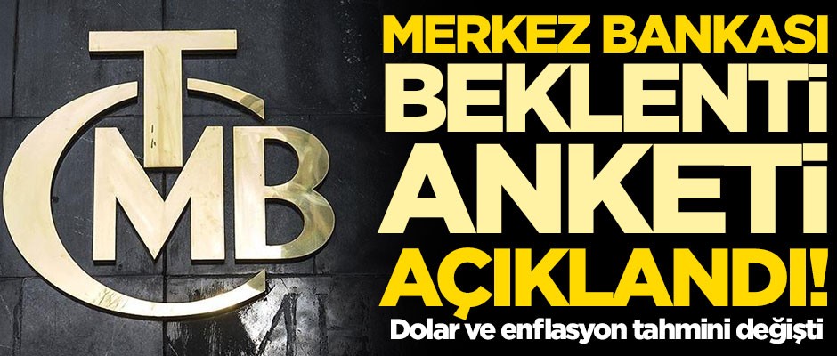 Merkez Bankası Beklenti Anketi sonuçlarını açıkladı