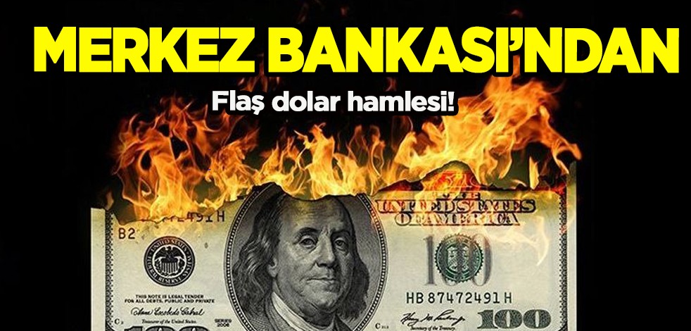 Merkez Bankası dolar için rakam verdi! Doları olanlar: Doların ateşi sönmüyor! Flaş dolar hamlesi kararı
