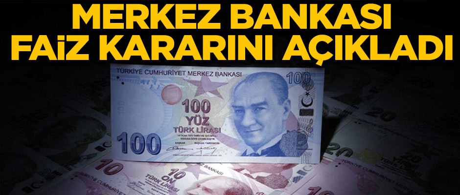Merkez Bankası faiz kararını açıkladı!