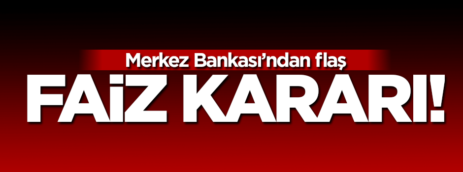 Merkez Bankası faizi indirdi!