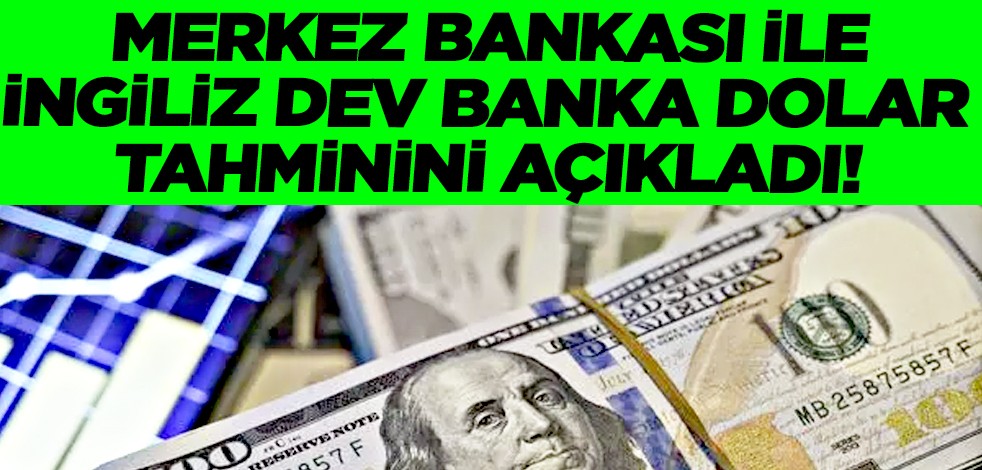 Merkez Bankası ile İngiliz dev banka dolar tahminini açıkladı! Üstüne basa basa uyardılar...