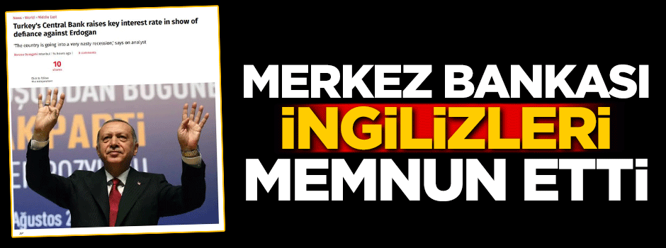 Merkez Bankası İngilizleri memnun etti!