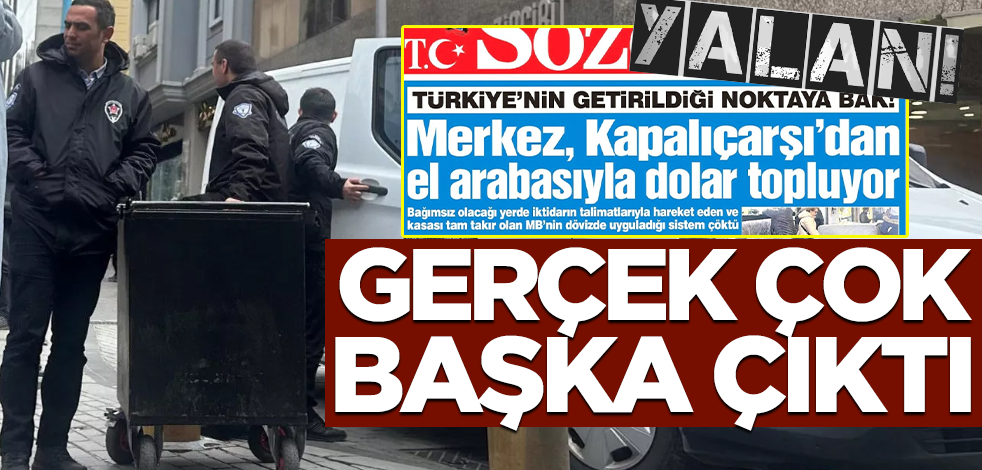 "Merkez Bankası Kapalıçarşı'dan dolar topluyor" yalanı! Gerçek bakın ne çıktı