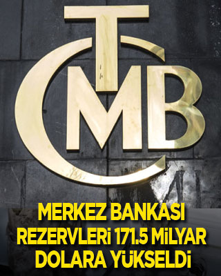 Merkez Bankası rezervleri 171,5 milyar dolara yükseldi