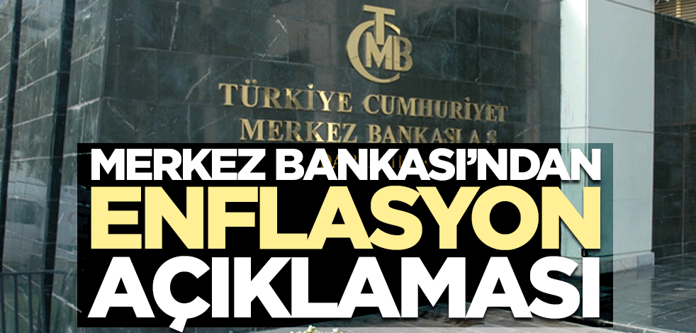 Merkez Bankası’ndan enflasyon açıklaması! "Gerilemeyi sürükleyen..."