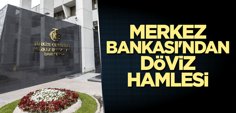 Merkez Bankası'ndan flaş döviz kararı