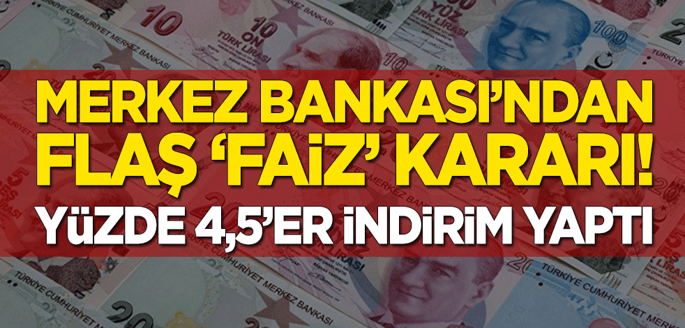 Merkez Bankası'ndan flaş 'faiz' kararı!