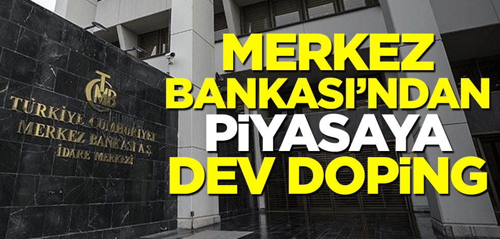 Merkez Bankası'ndan piyasaya 10 milyarlık dev doping