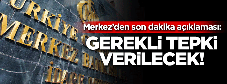 Merkez Bankası'ndan son dakika açıklaması