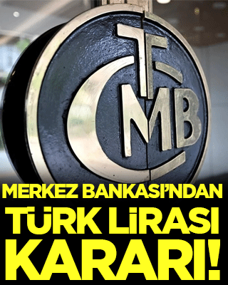 Merkez Bankası'ndan son dakika Türk Lirası kararı!