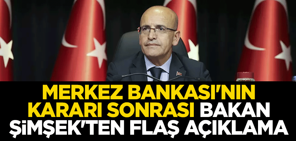 Merkez Bankası'nın reeskont kredisi kararı sonrası Bakan Mehmet Şimşek'ten flaş açıklama