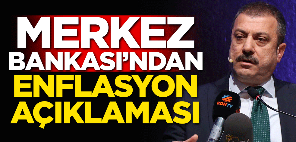 Merkez Başkanı Başkanı'ndan enflasyon açıklaması