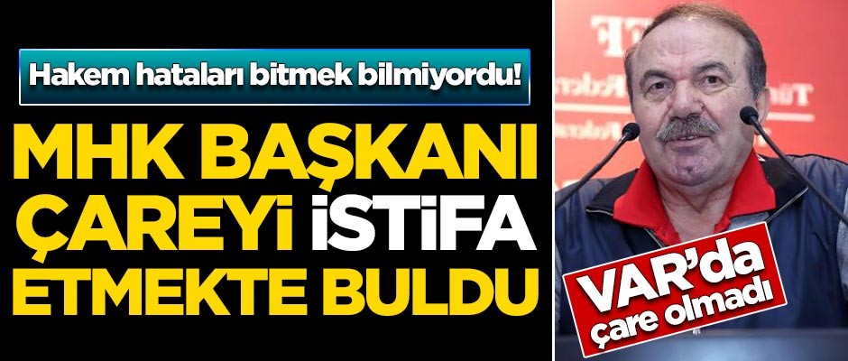 Merkez Hakem Kurulu Başkanı Yusuf Namoğlu istifa etti