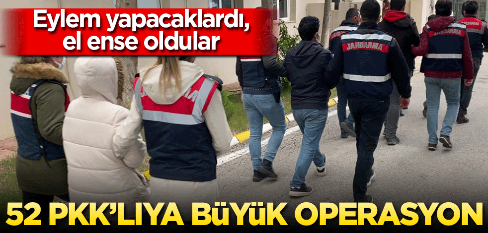 Mersin'de PKK/KCK soruşturmasında 52 şüpheli hakkında gözaltı kararı verildi