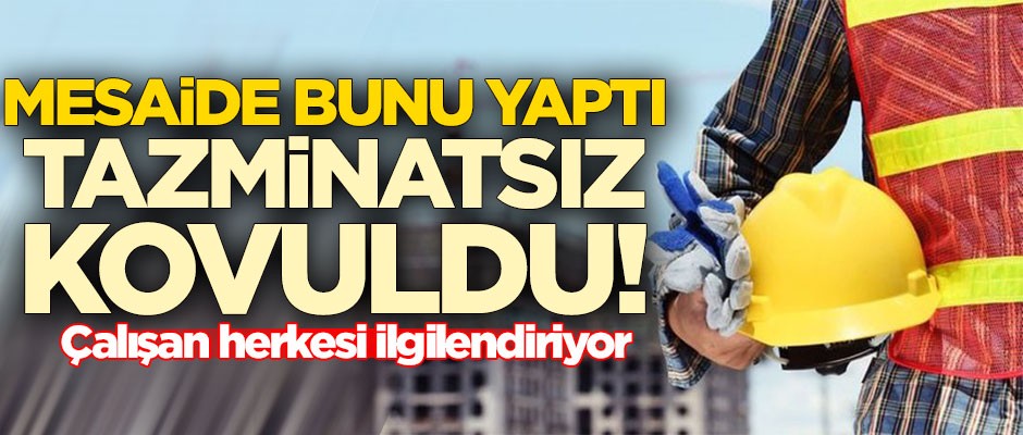 Mesai sırasında bunu yaptı! İşten kovuldu