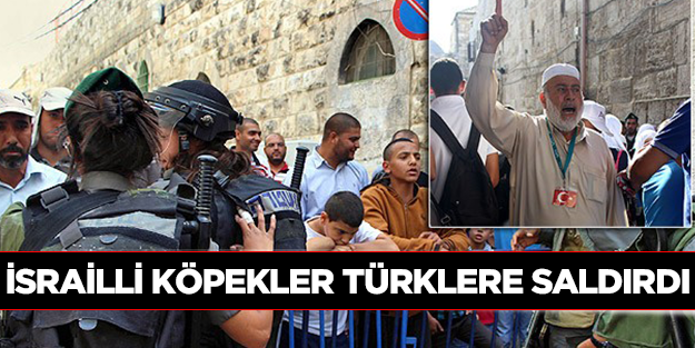 Mescid-i Aksa’da 3 Türk darp edildi!