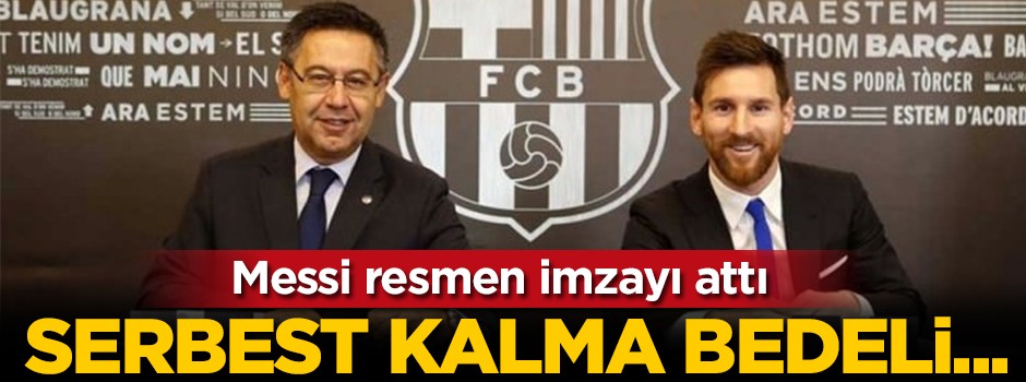 Messi resmen imzayı attı