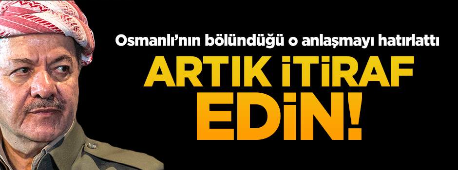 Mesut Barzani: Sykes – Picot sona erdi, itiraf edin