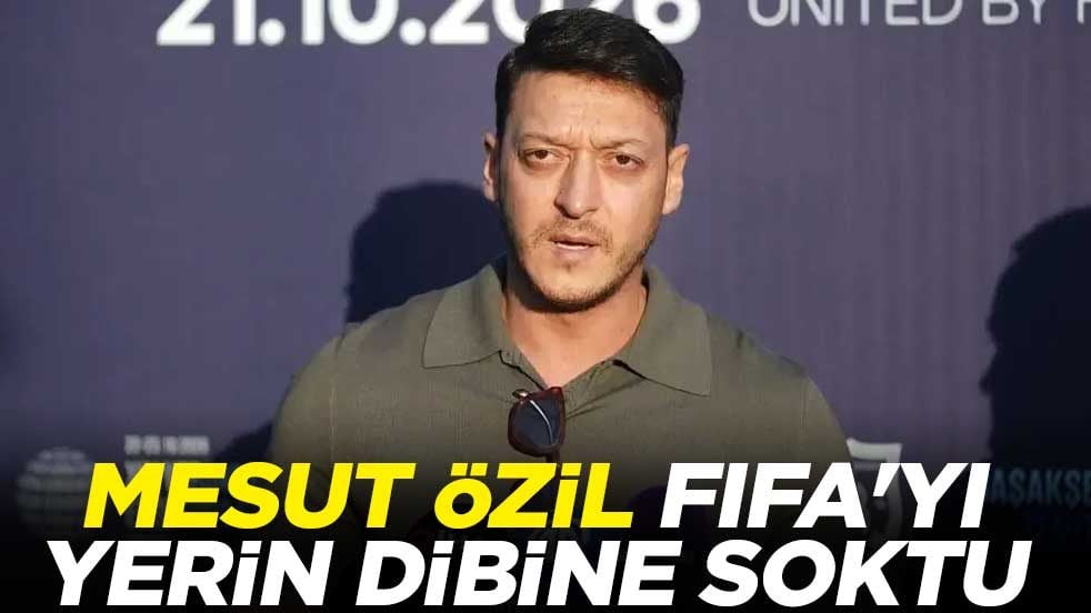 Mesut Özil, FIFA'yı yerin dibine soktu