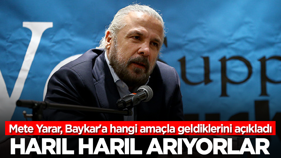 Mete Yarar, Baykar'a hangi amaçla geldiklerini açıkladı: Harıl harıl arıyorlar